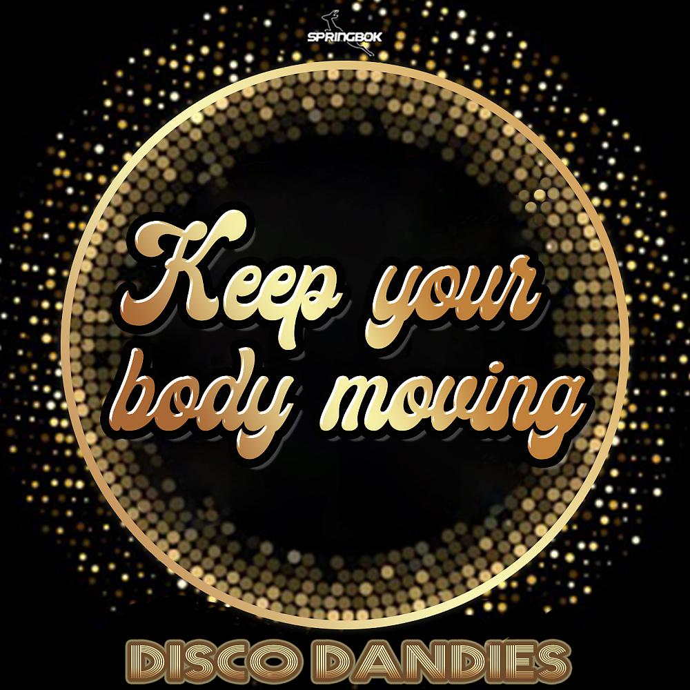 Постер альбома Keep Your Body Moving