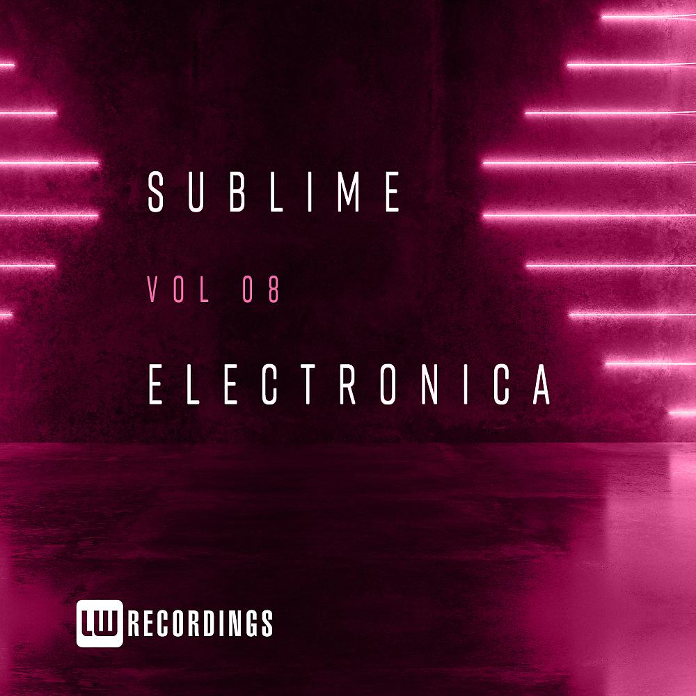 Постер альбома Sublime Electronica, Vol. 08