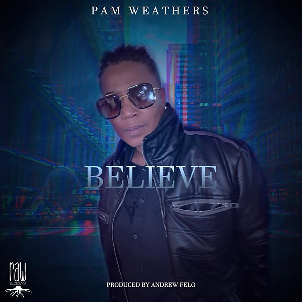 Pam Weathers - Believe (Original Mix)