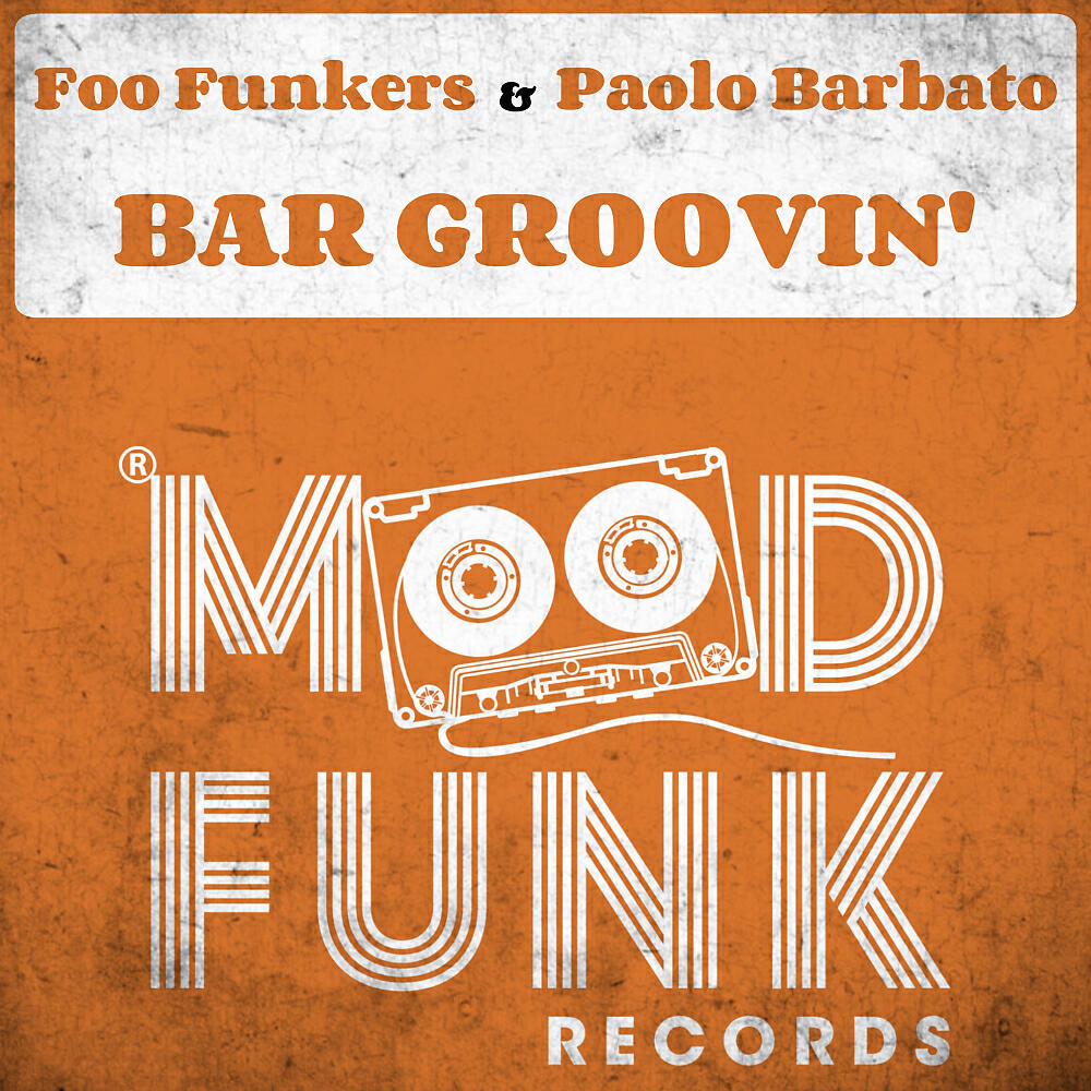 Foo Funkers - Bar Groovin' (Original Mix)