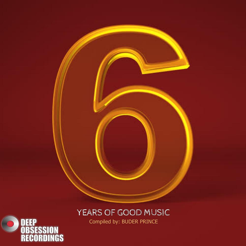 Постер альбома 6 Years Of Good Music: Compiled by: Buder Prince