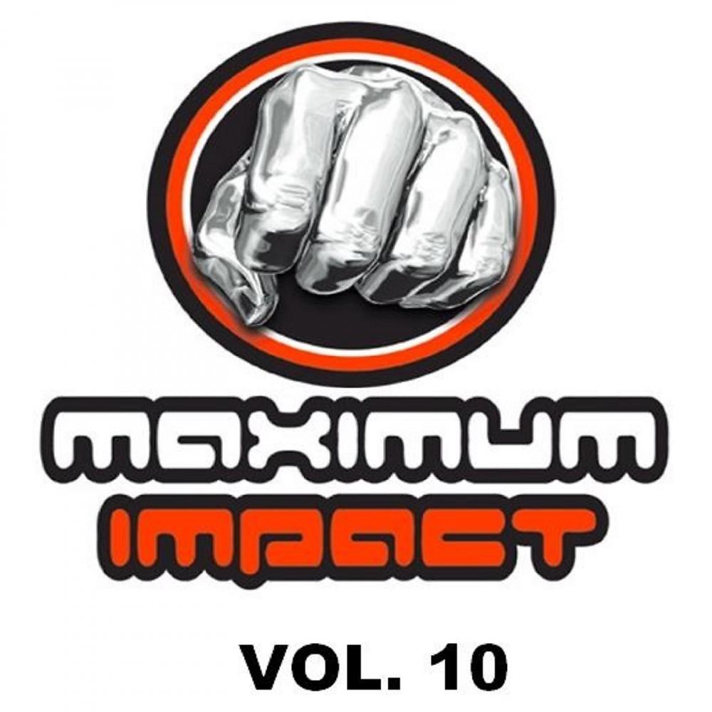 Постер альбома Maximum Impact, Vol 10