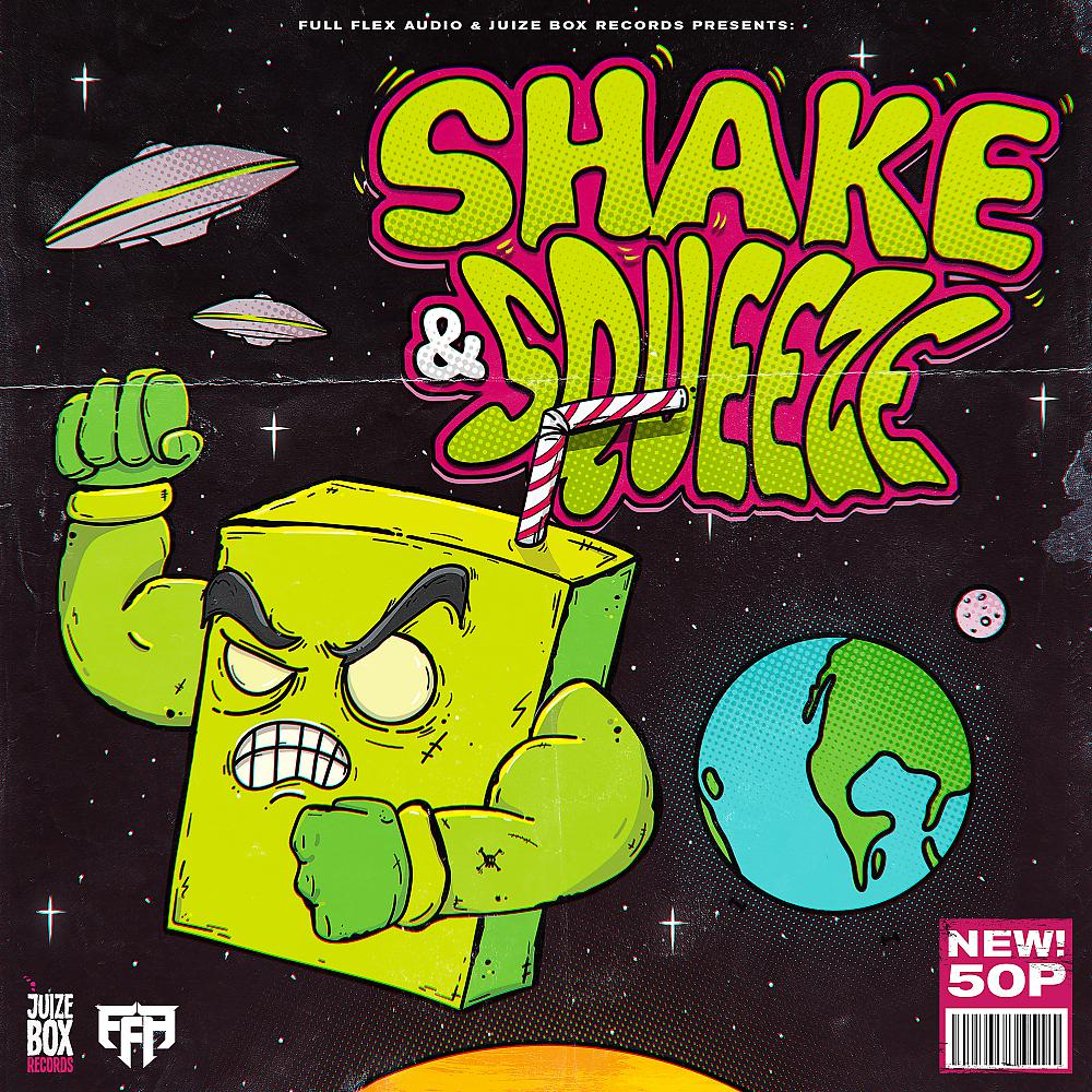 Постер альбома Shake & Squeeze (Juize Box Records x FFA)