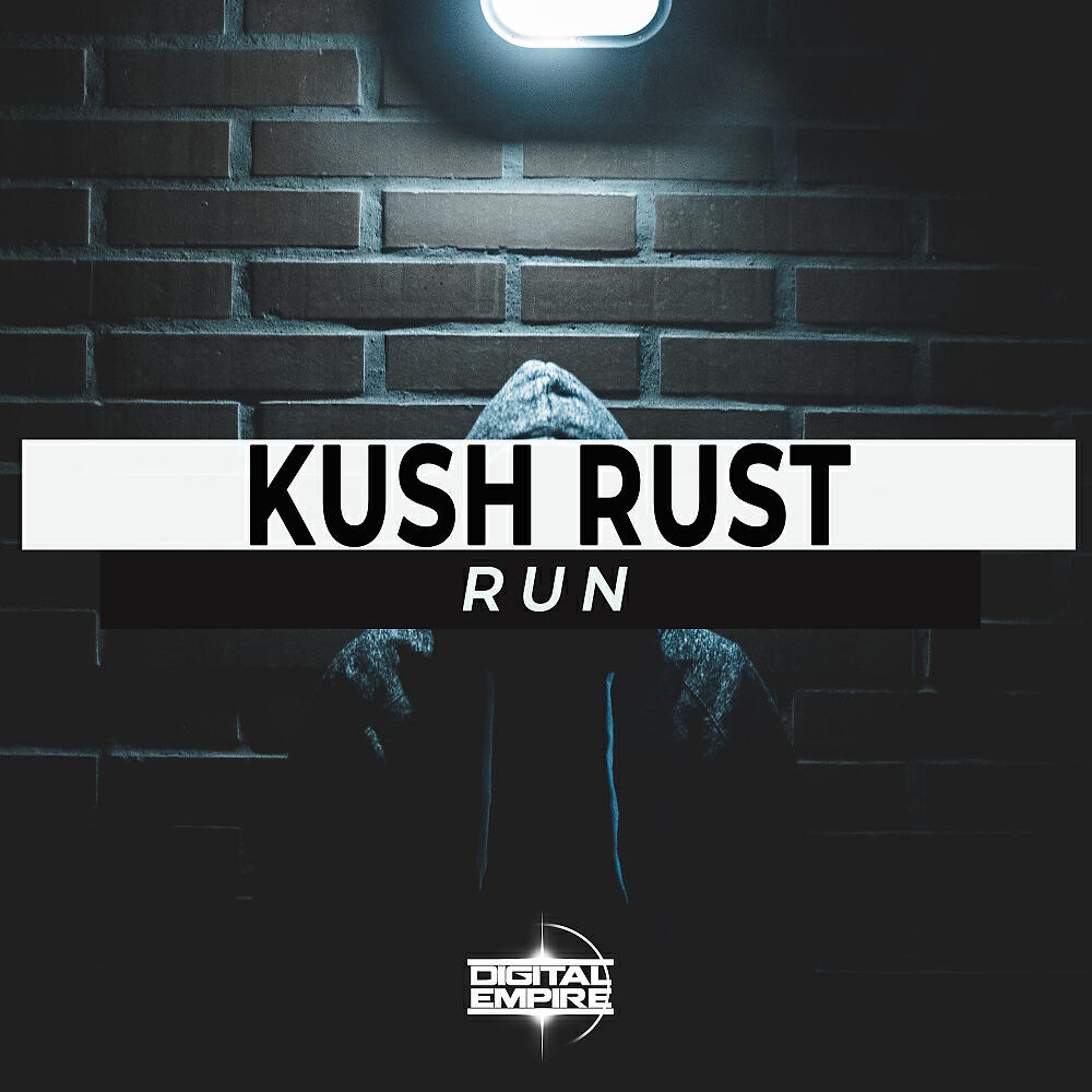 Kush Rust - Run (Original Mix)