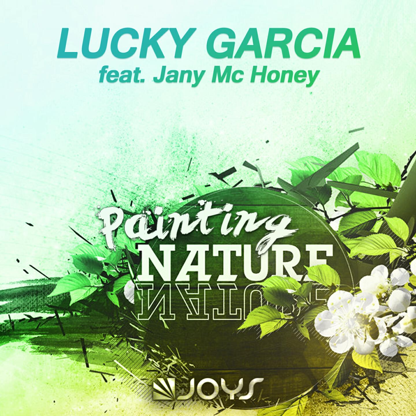 LucKy Garcia - Painting Nature (Alexx Cay Remix)