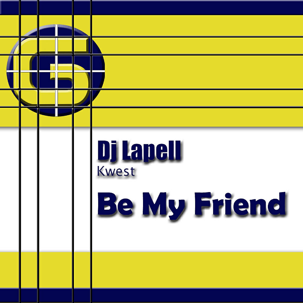 DJ Lapell - Be My Friend (Original Mix)
