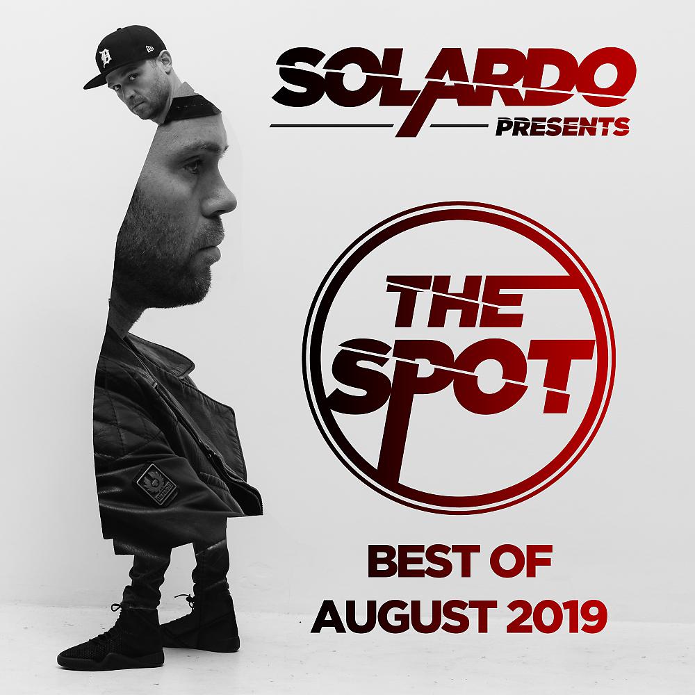 Постер альбома Solardo Presents: The Spot (August 2019)
