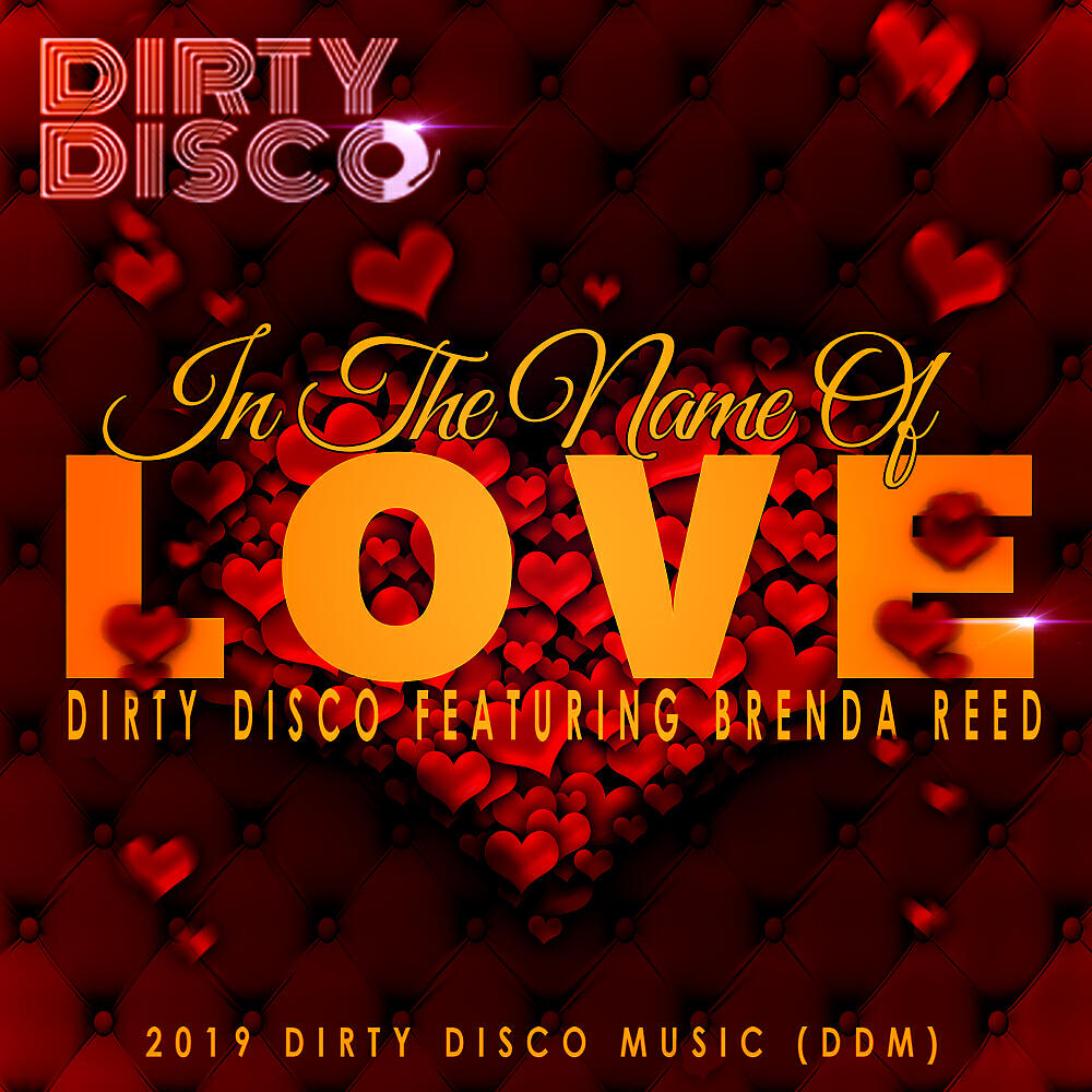 Dirty Disco - In The Name Of Love (Dirty Disco Loved Up Vox Dub)