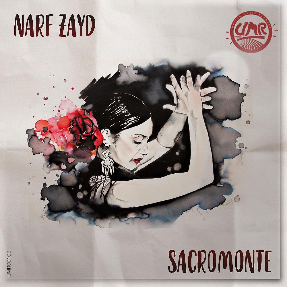 Narf Zayd - Sacromonte (Original Mix)