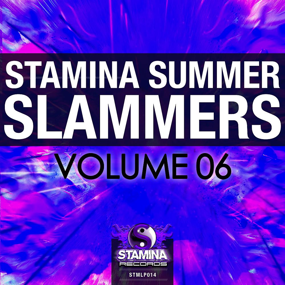Постер альбома Stamina Summer Slammers, Vol. 6