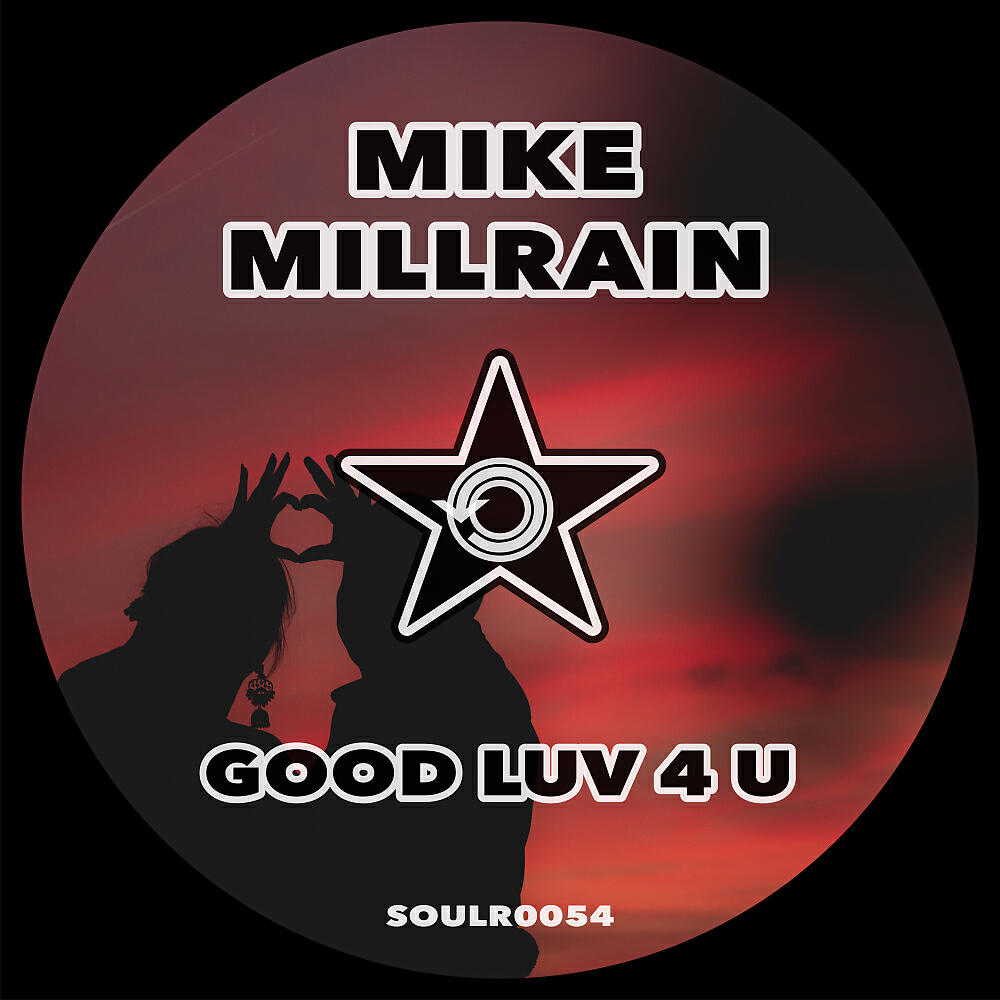 Mike Millrain - Good Luv 4 U (Original Mix)