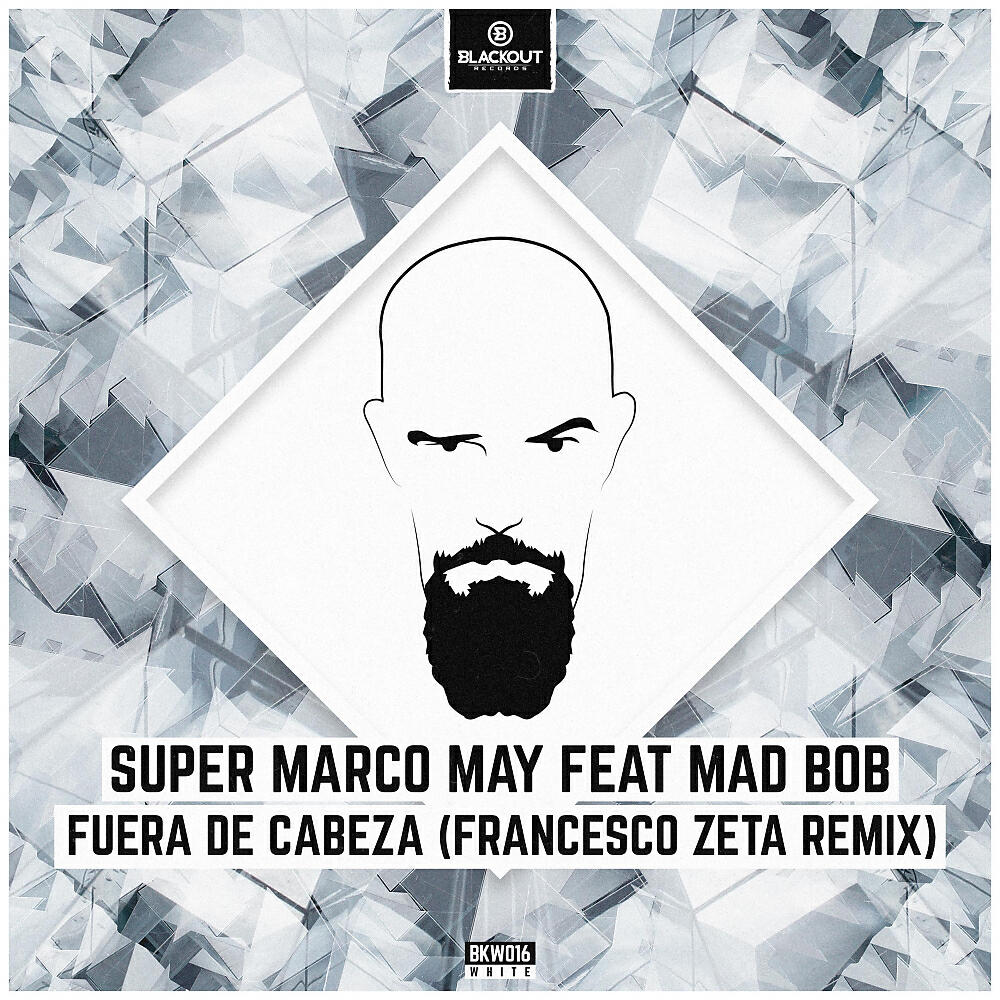 Super Marco May - Fuera De Cabeza (Francesco Zeta Edit Remix)