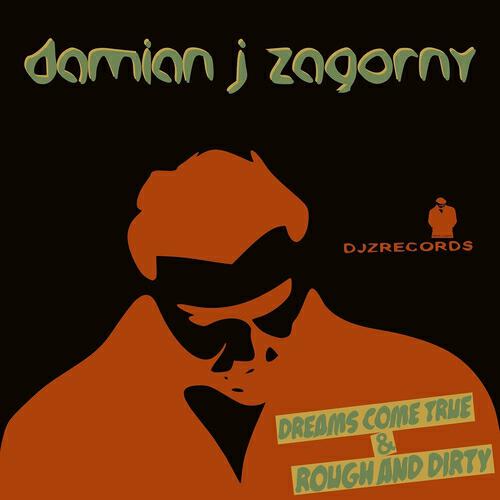 Damian J Zagorny - Rough and Dirty