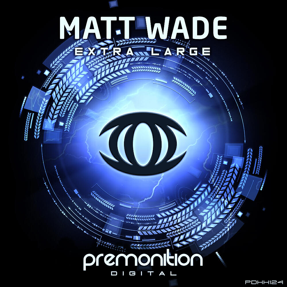 Matt Wade - Extra Large (Original Mix)