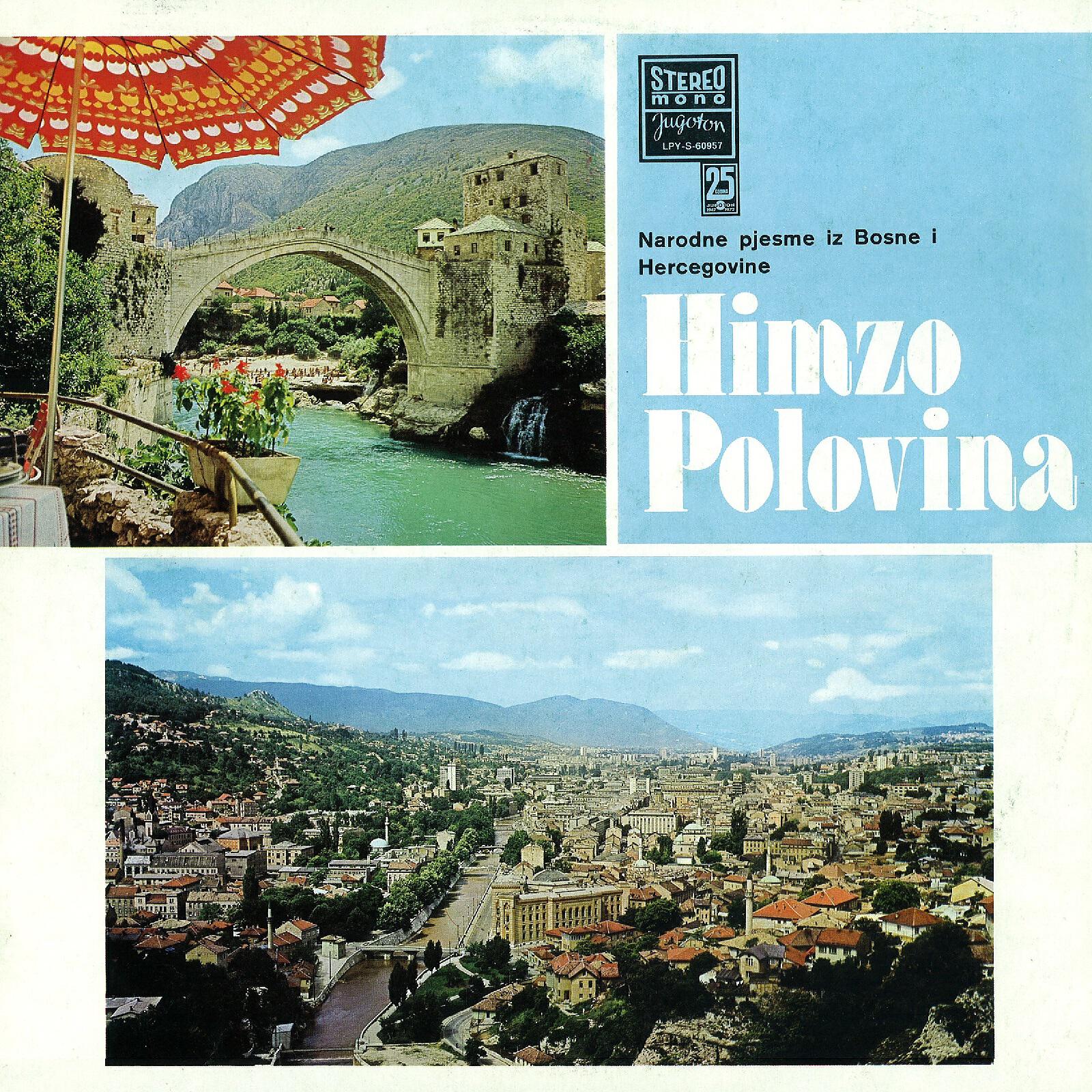Himzo Polovina - Čudna Jada Od Mostara Grada
