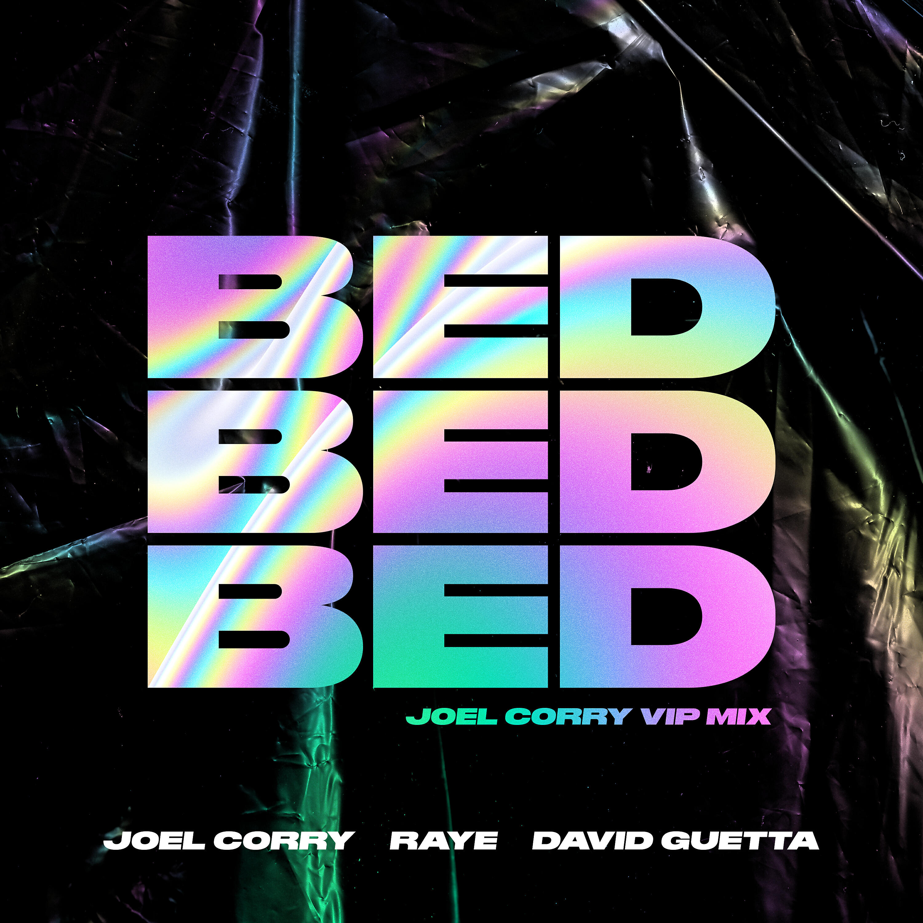 Joel Corry - BED (Joel Corry VIP Mix)