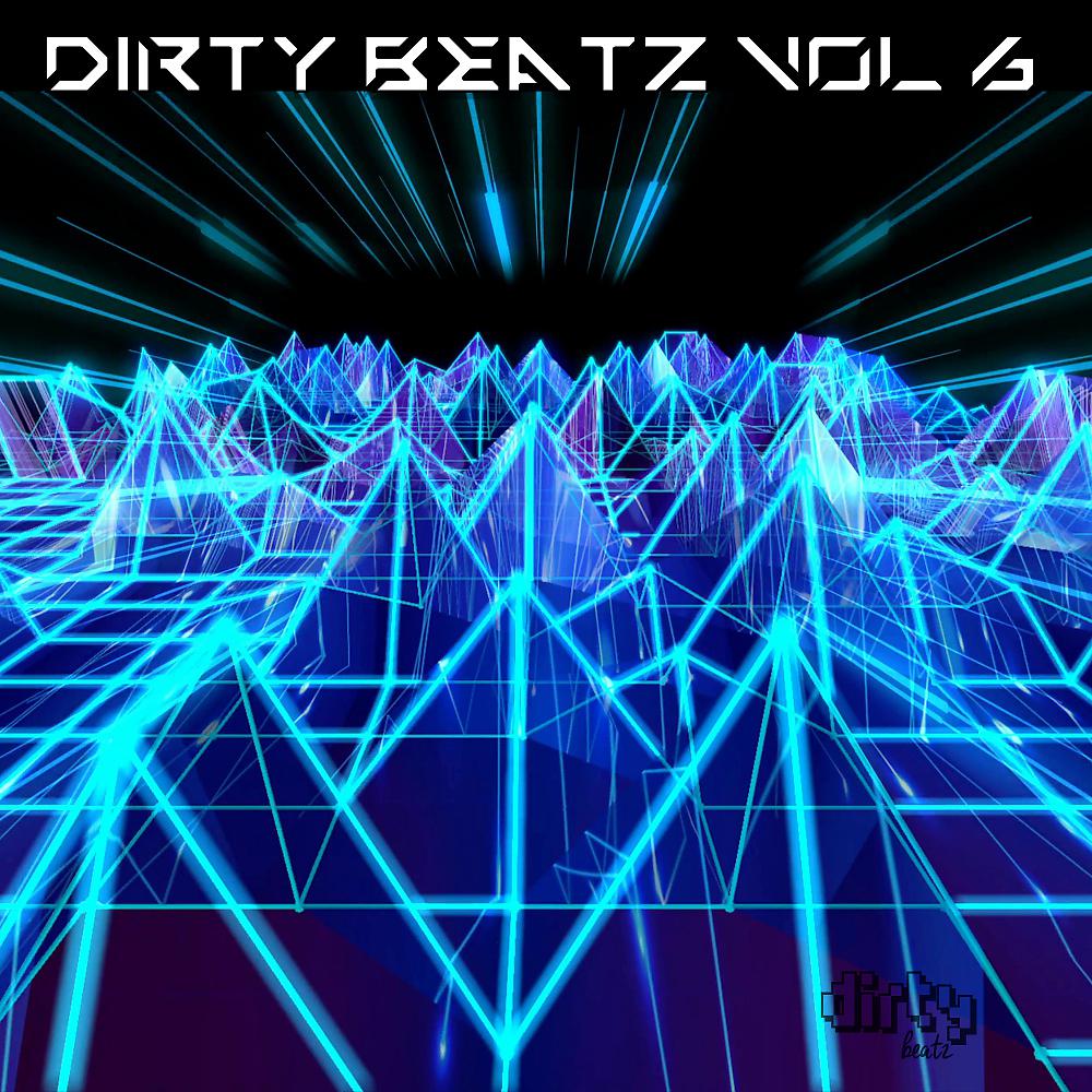 Постер альбома Dirty Beatz, Vol. 6