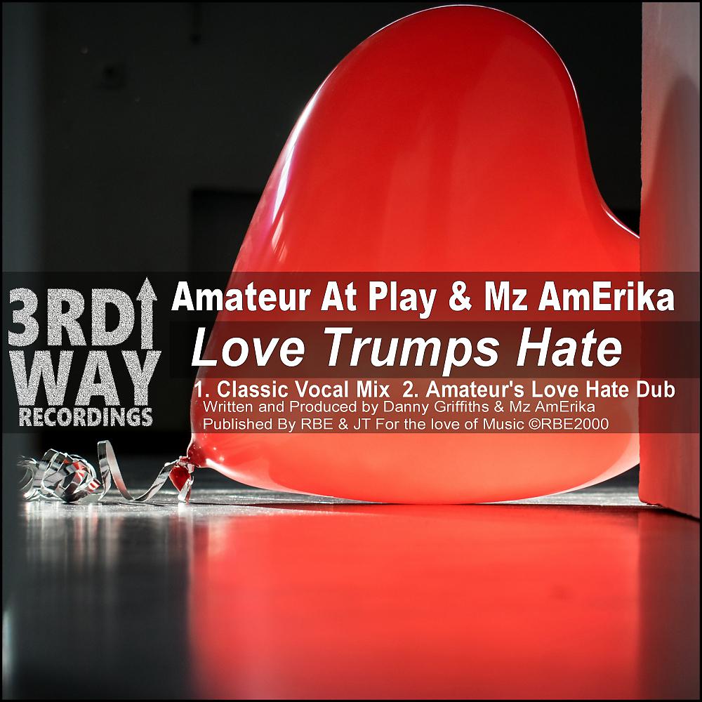 Постер альбома Love Trumps Hate