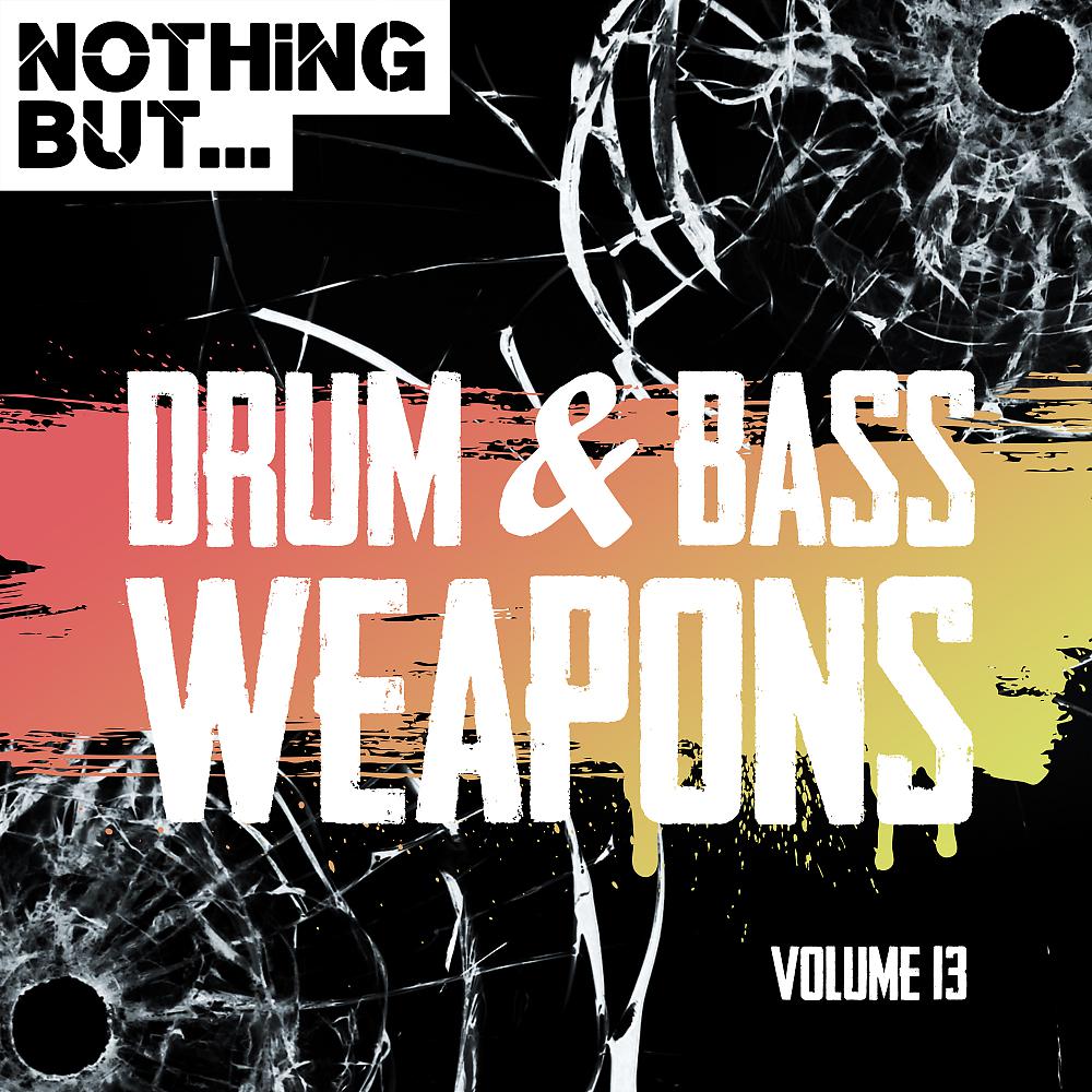 Постер альбома Nothing But... Drum & Bass Weapons, Vol. 13