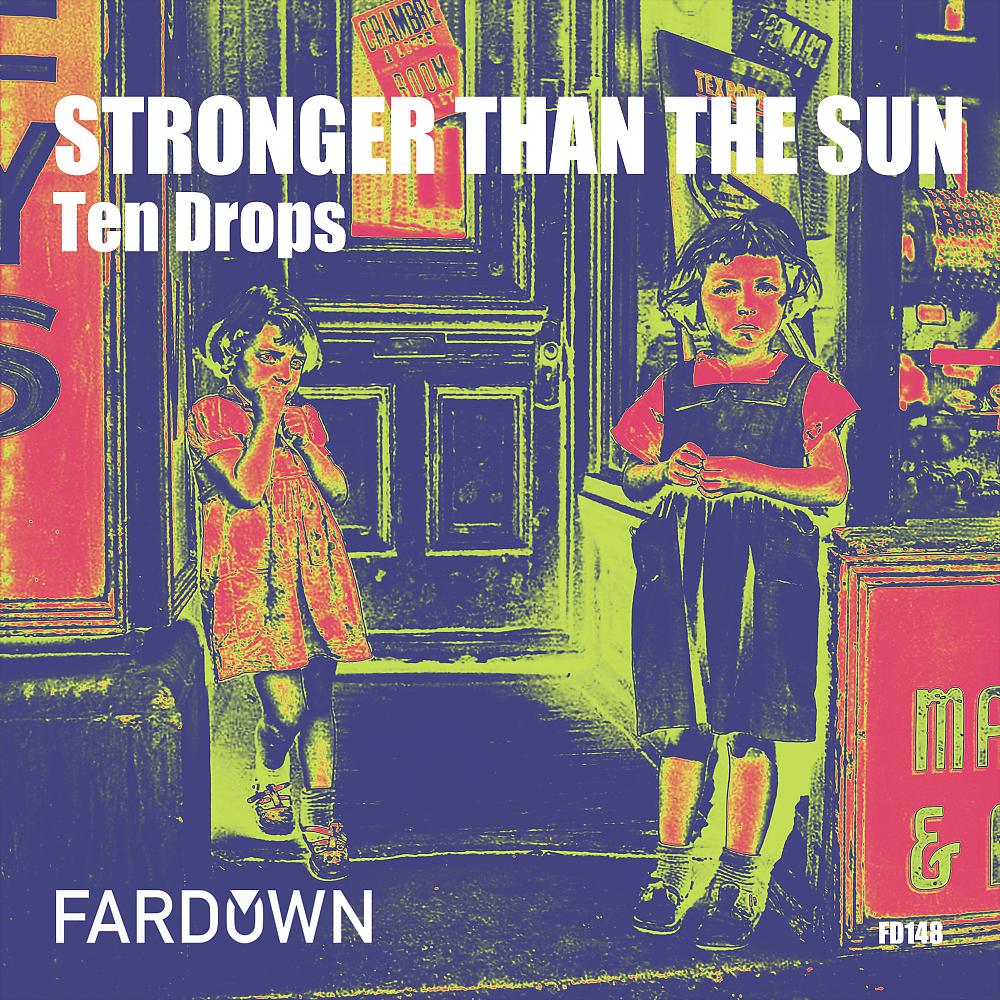 Постер альбома Stronger Than The Sun