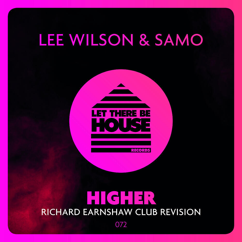 Lee Wilson - Higher (Richard Earnshaw Club Revision Extended)