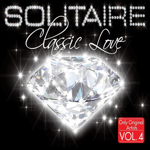 Постер альбома Solitaire Classic Love, Vol. 4 (Only Original Artists)