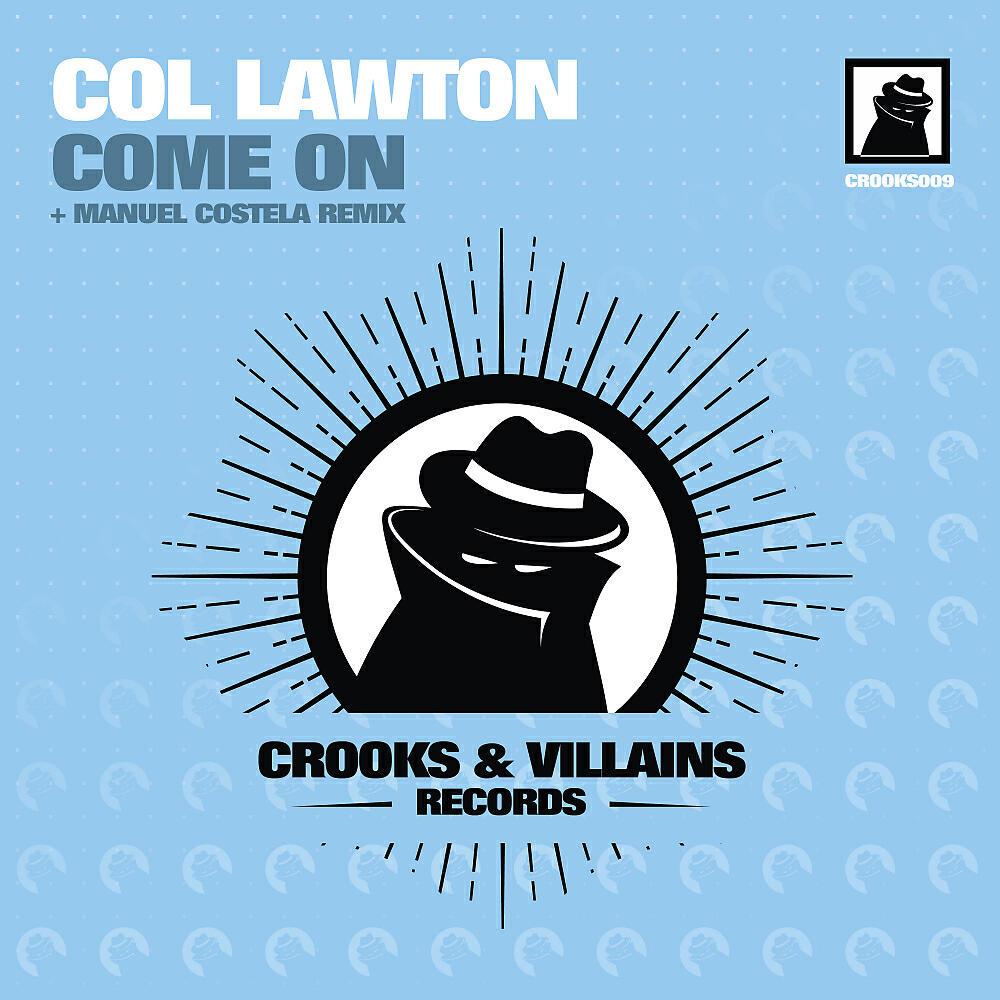 Col Lawton - Come On (Original Mix)