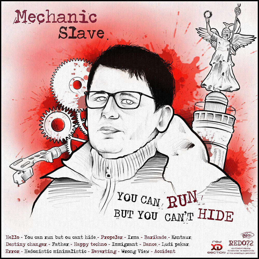 Mechanic Slave - You Can Run But You Can't Hide (Album Version)
