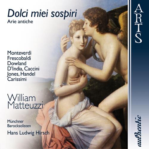 Münchner Barocksolisten - Secondo Libro d'Arie Musicali per cantarsi: O mio cor