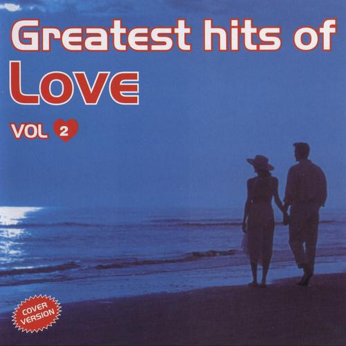 Постер альбома Greatest Hits Of Love, Vol. 2