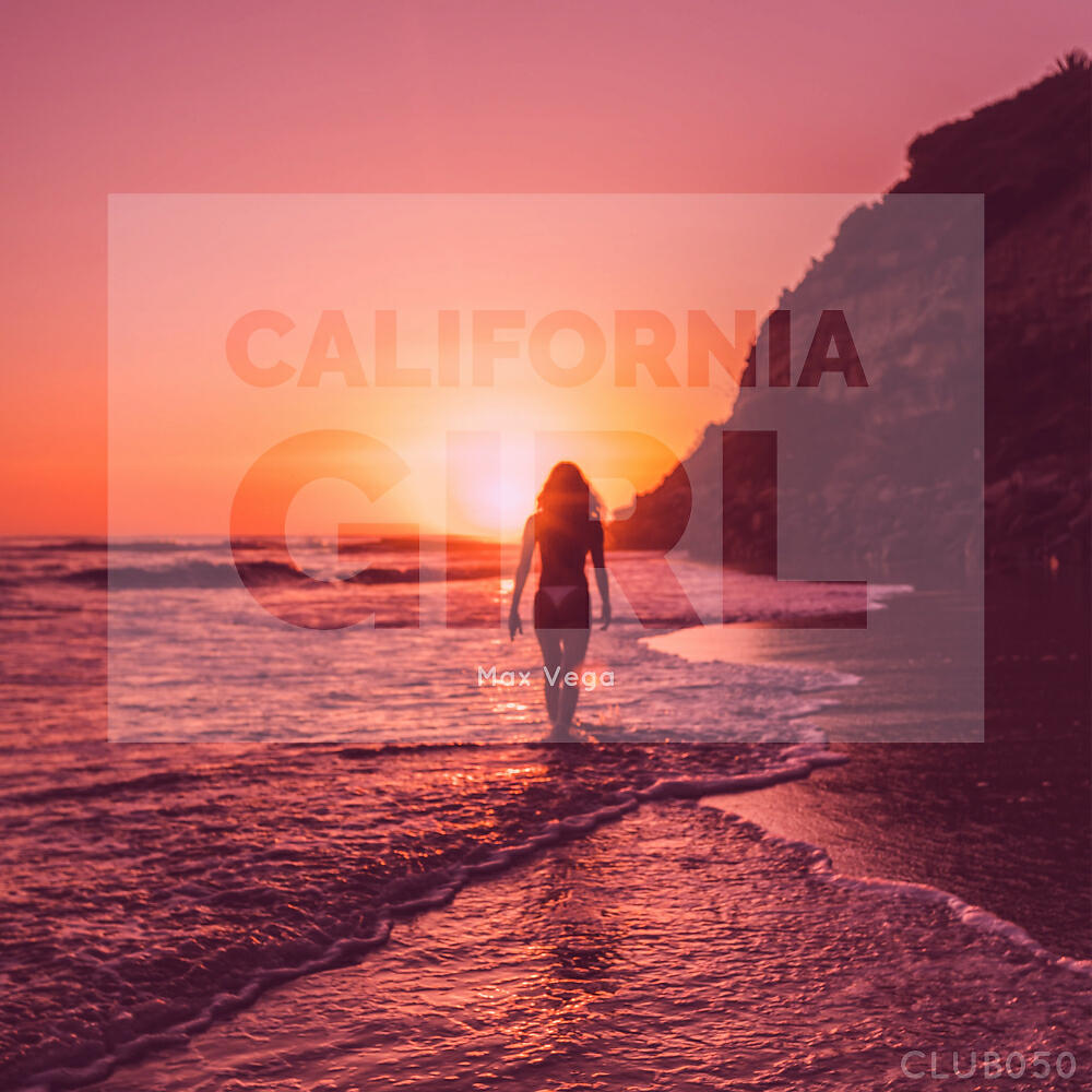 Max Vega - California Girl (Instrumental Mix)