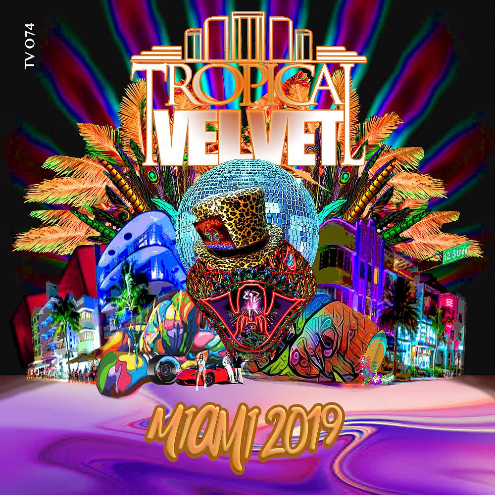 Постер альбома Tropical Velvet Miami 2019