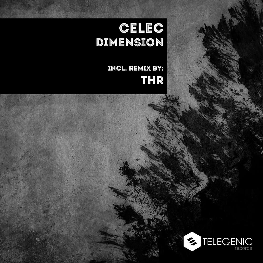 CELEC - Dimension (THR Remix)