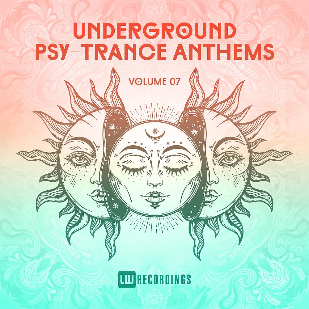 Постер альбома Underground Psy-Trance Anthems, Vol. 07