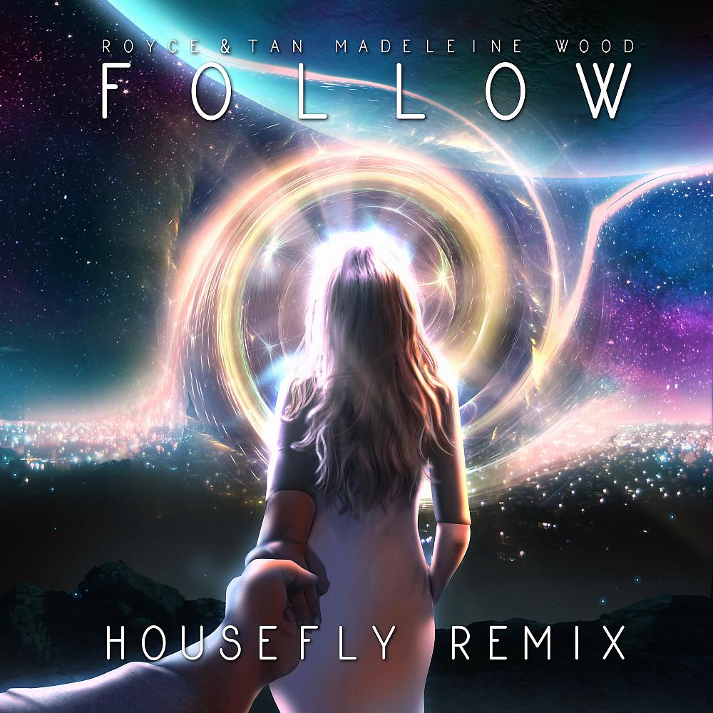 Постер альбома Follow (Housefly Remix)
