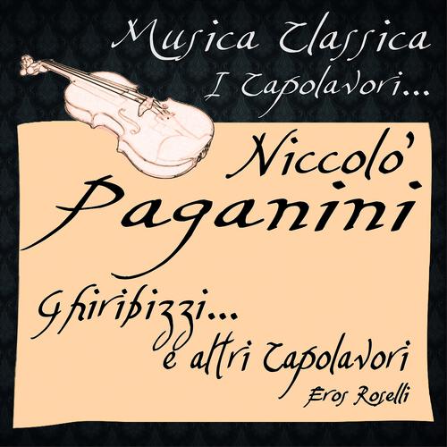 Постер альбома Paganini: Ghiribizzi...e altri Capolavori
