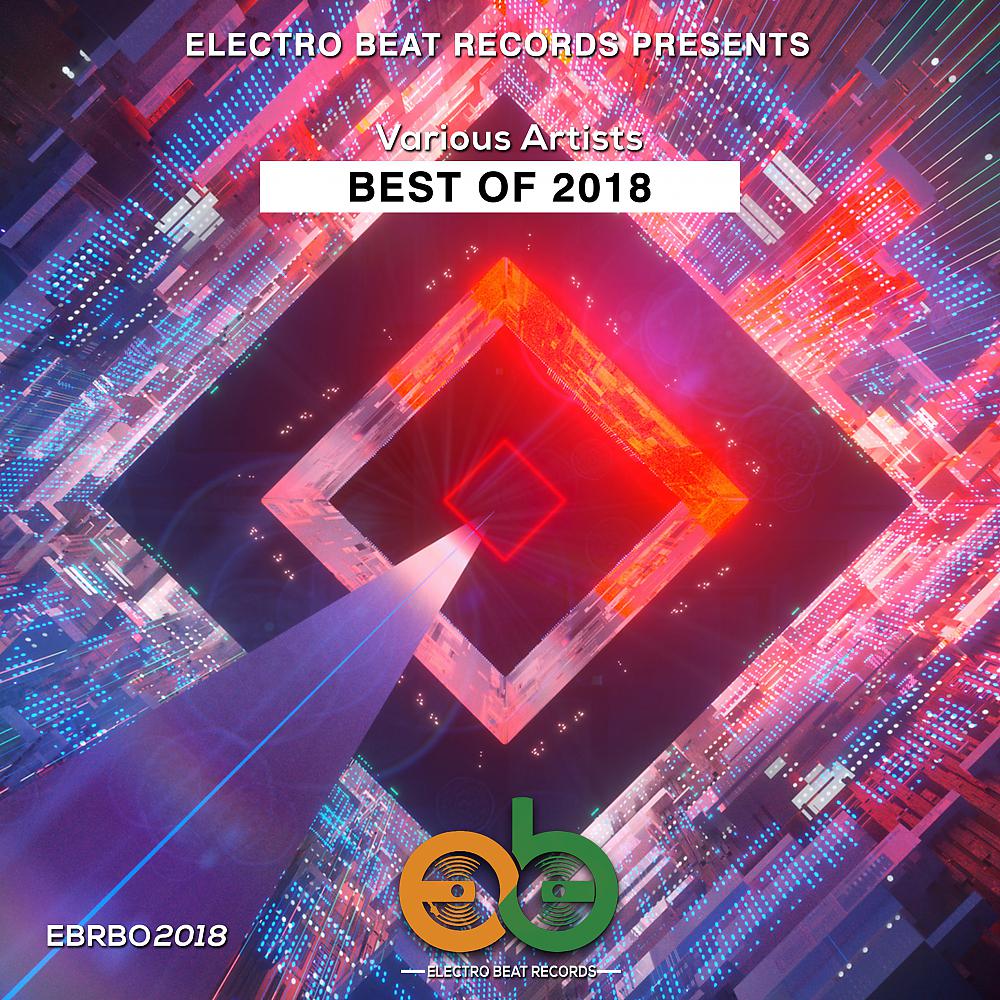 Постер альбома Best Of Electro BEAT Records 2018