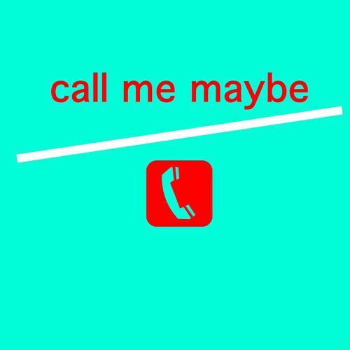 Maybe You Call Me - Call Me Maybe (Karaoke Version) (Originally Performed By Carly Rae Jepsen)