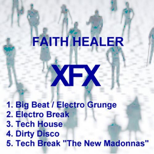 XFX - Faith Healer (Dirty Disco)