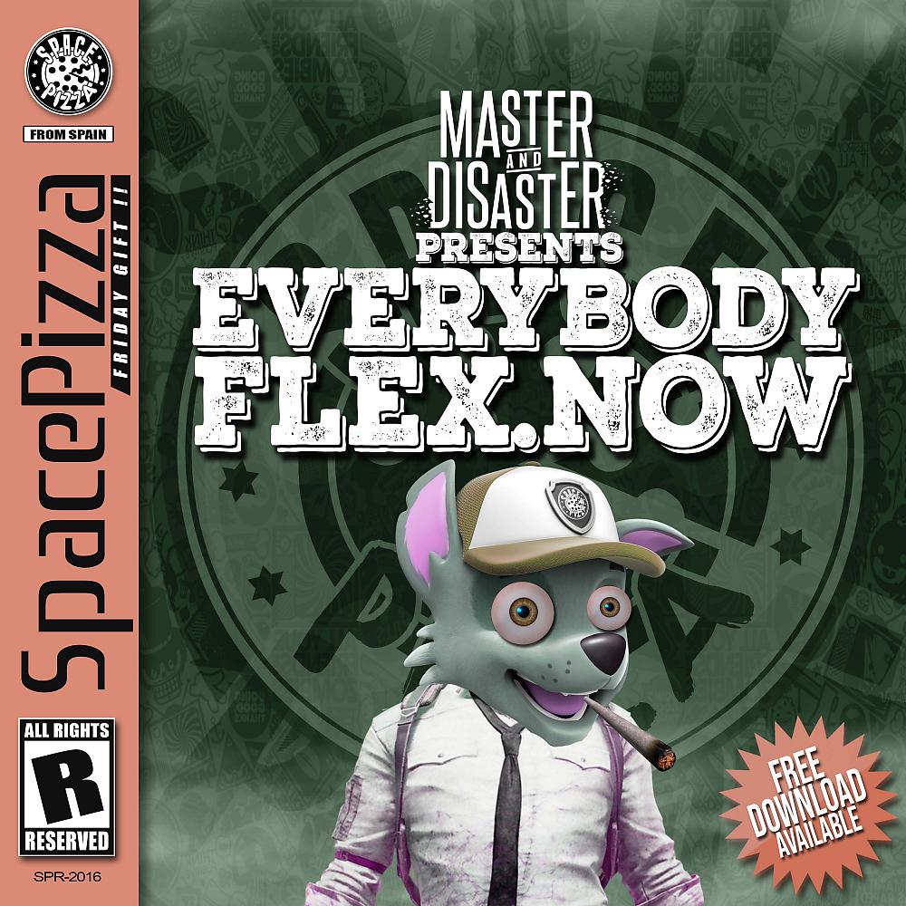 Постер альбома Everybody Flex Now