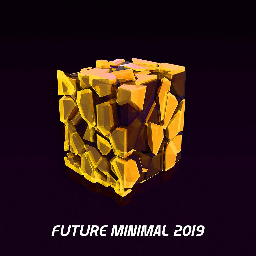 Постер альбома Future Minimal 2019