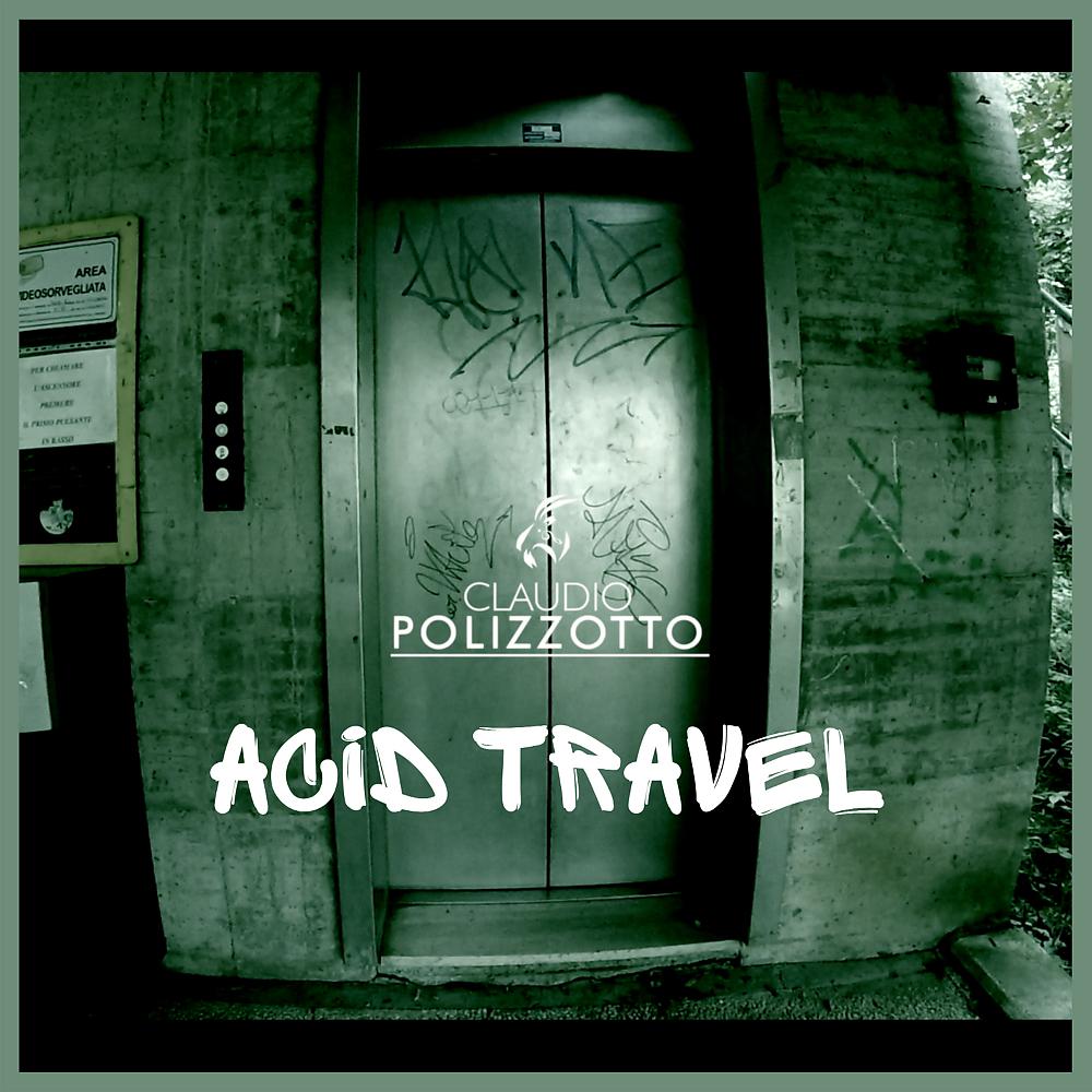 Постер альбома Acid Travel