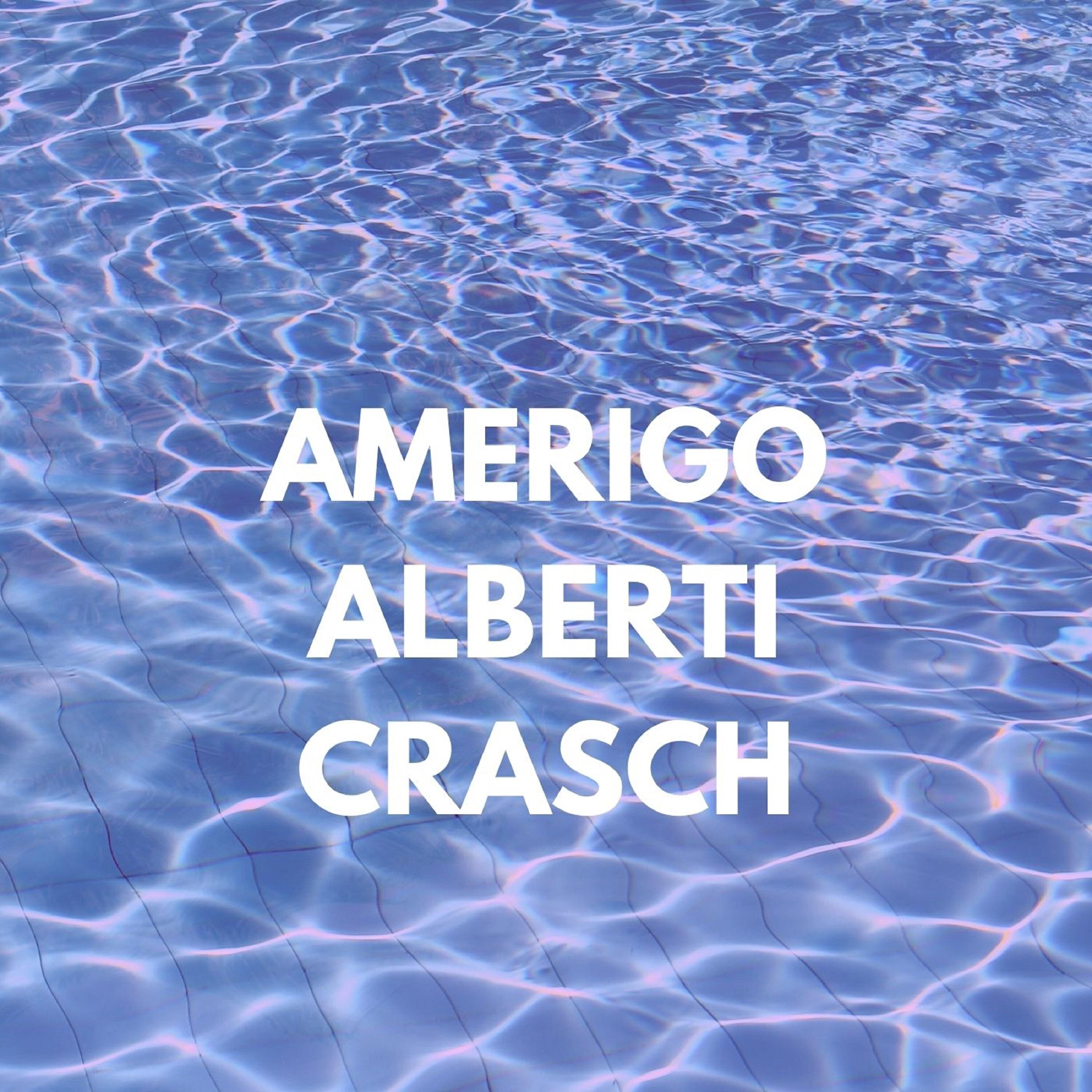 Amerigo Alberti - Crasch