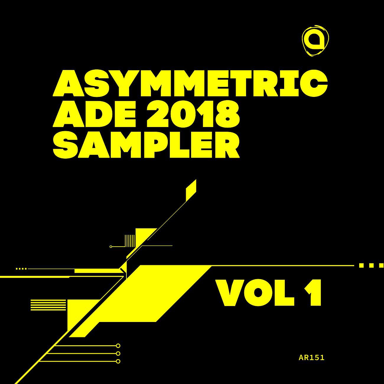Постер альбома Asymmetric ADE 2018 Sampler Vol 1