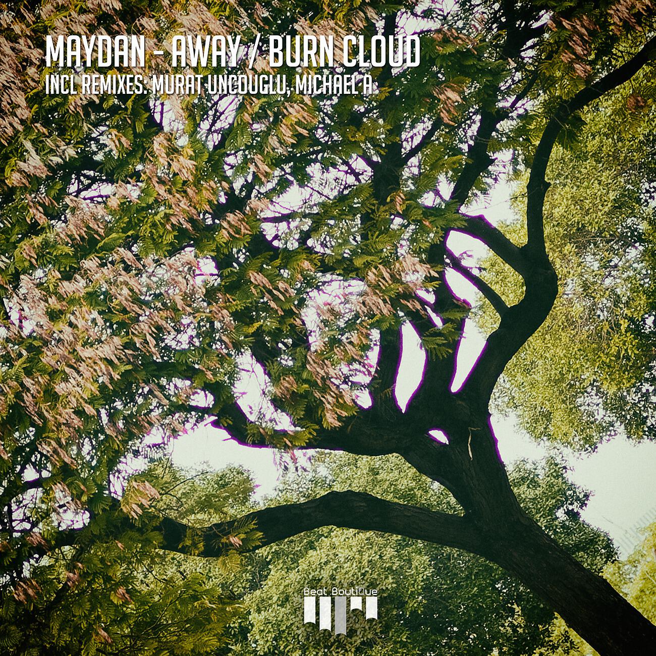 Maydan - Burn Cloud (Michael A Remix)