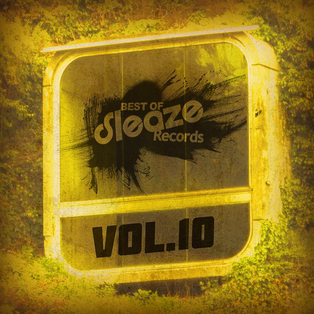 Постер альбома Best Of Sleaze, Vol. 10