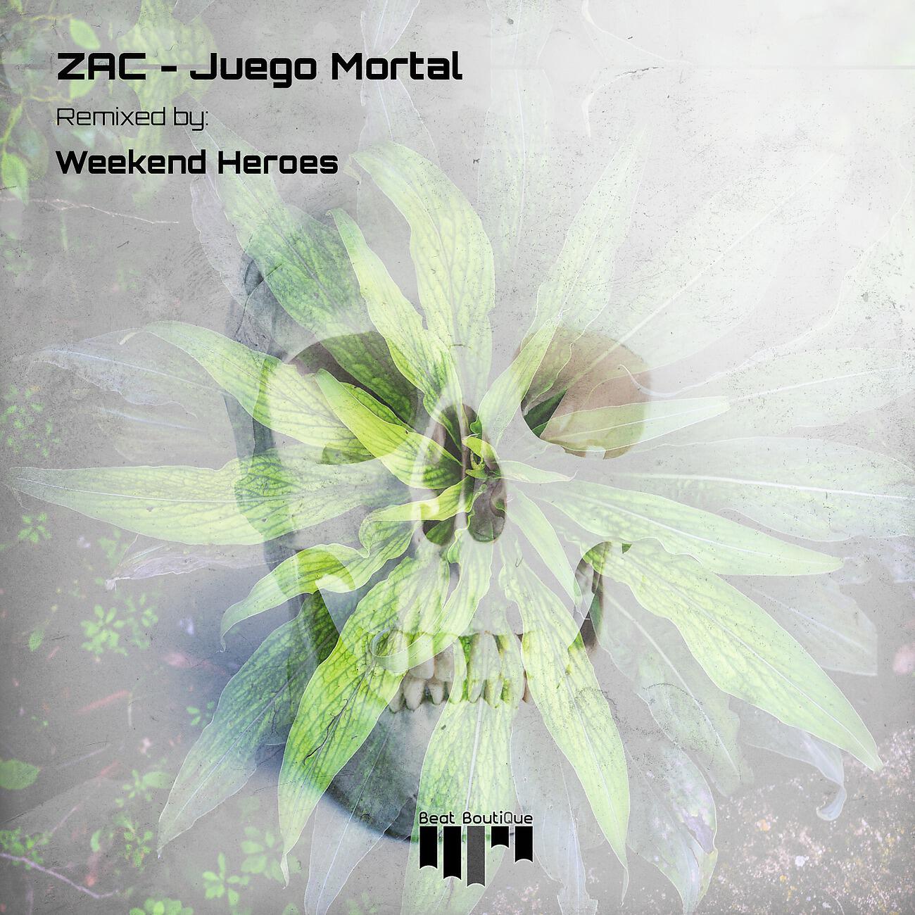 Zac - Juego Mortal (Weekend Heroes Remix)