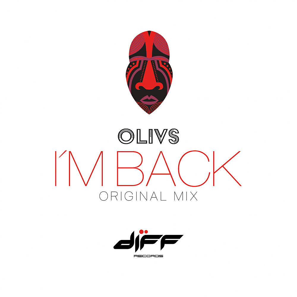 Olivs - I'm Back (Original Mix)