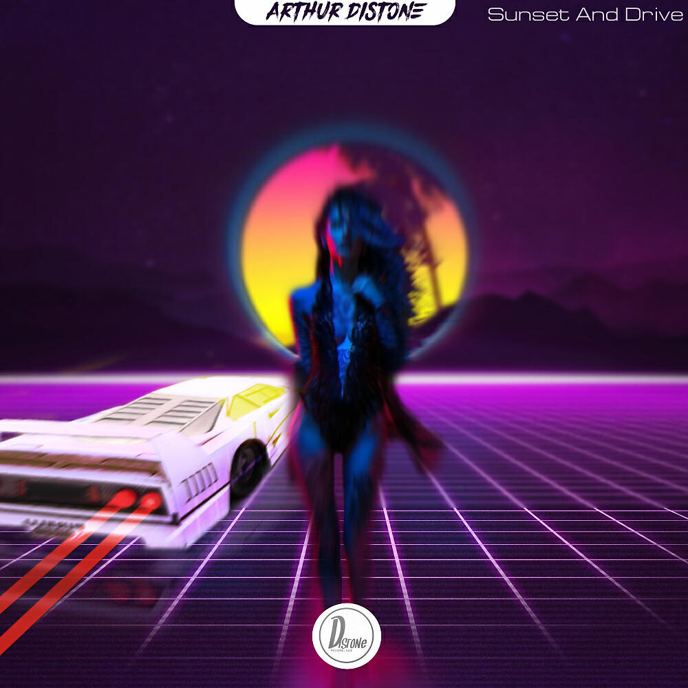 Arthur Distone - Sunset & Drive (Instrumental Mix)