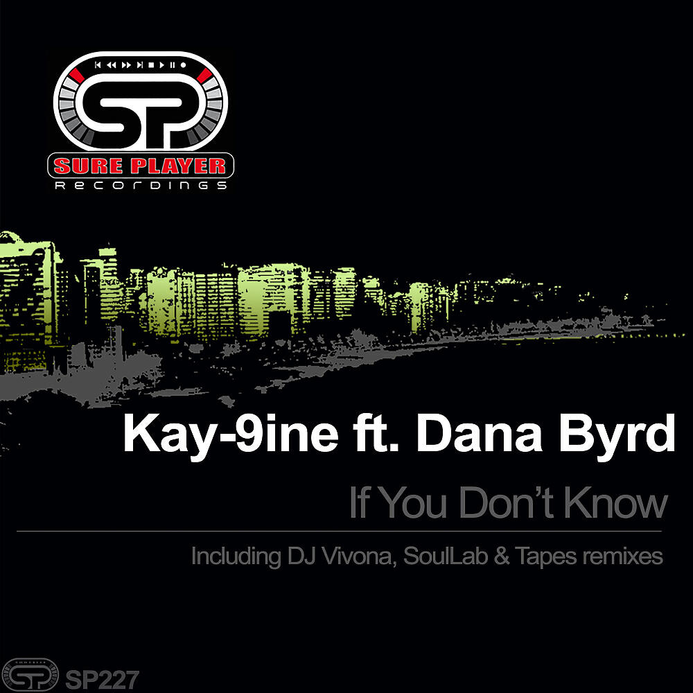 Kay-9Ine - If You Don't Know (Tapes Remix)